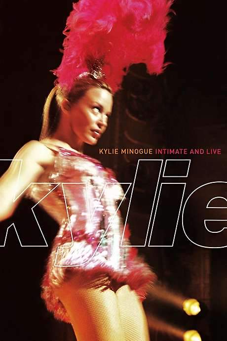 Kylie Minogue: Intimate and Live